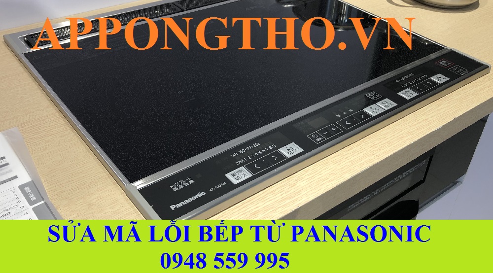 Bảng Mã Lỗi Bếp Từ Panasonic Full Nguyên Nhân & Khắc Phục