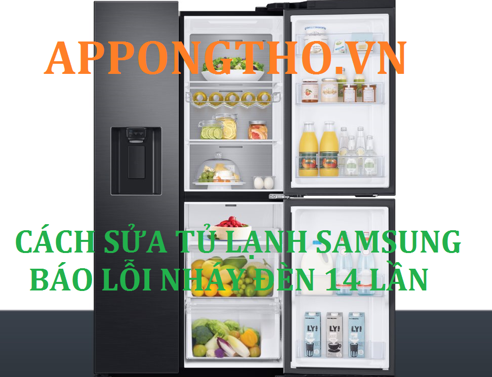 Cách khắc phục tủ lạnh samsung lỗi nháy đèn 14 lần /1 nhịp